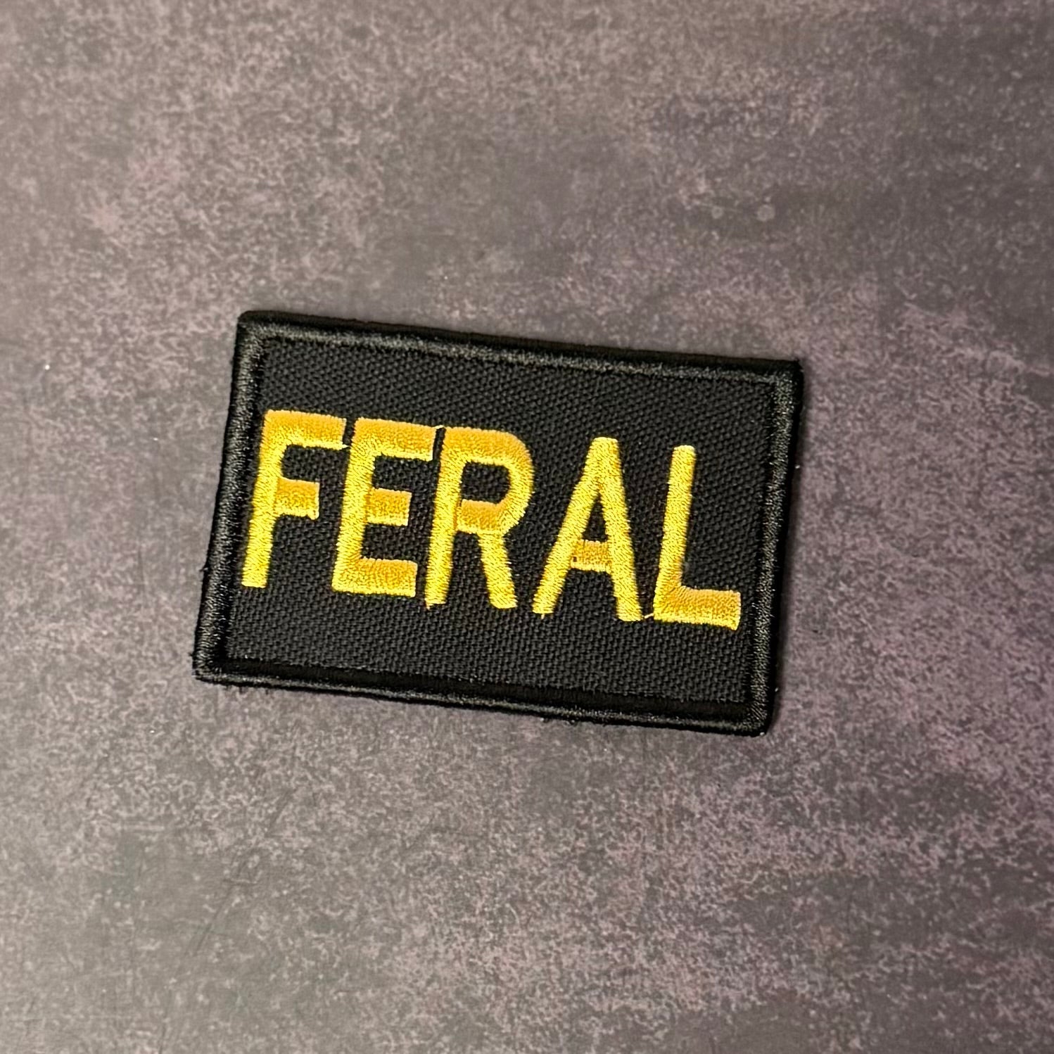 Feral & Wild Funny Morale Patch | Made in USA | VELCRO® Brand Hook Backing