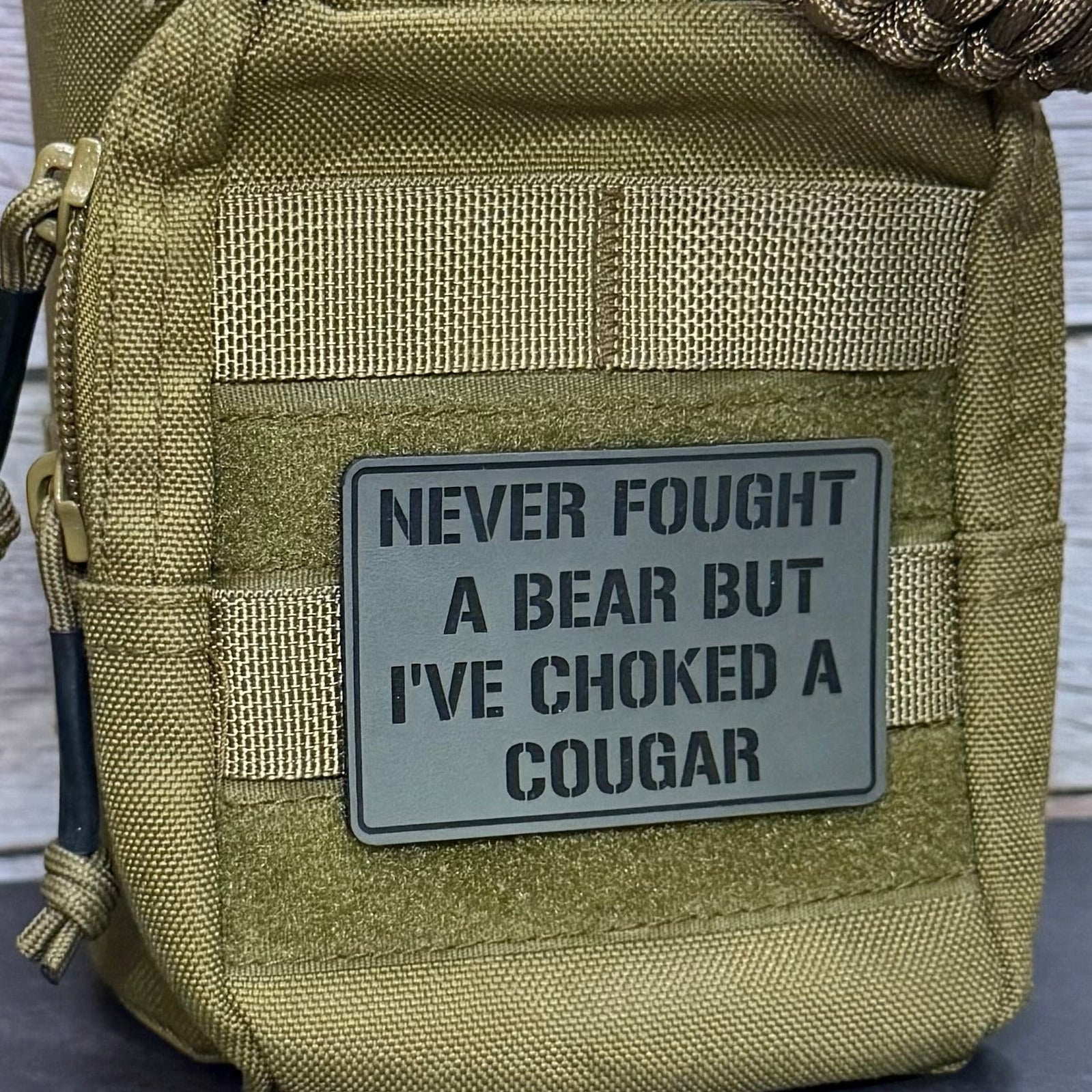 I’ve Choked A Cougar Funny Morale Patch 2"x3" Hook & Loop | Made in USA